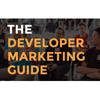 The Developer Marketing Guide