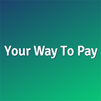 Your Way To Pay